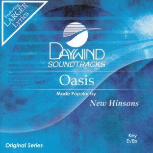 Oasis - Daywind CD Trax - Made Popular By: New Hinsons (CDs)