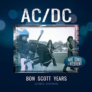 Bon Scott Years/Audiobook Unauthorized - Ac/Dc (CDs)