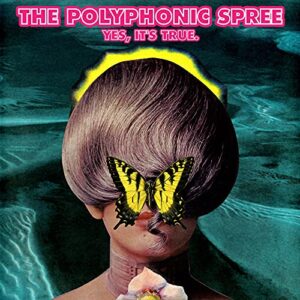 Yes, It's True - Polyphonic Spree (CDs)