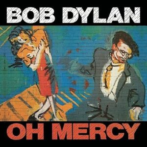 Bob Dylan - Oh Mercy - Bob Dylan (CDs)
