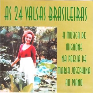 CD As 24 Valsas Brasileiras - Maria Josephina Mignone (CDs)