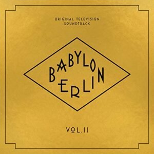 Babylon Berlin Vol.2 (Orig.Television Soundtrack) (CDs)