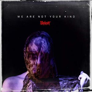 Slipknot - We Are Not Your Kind - SLIPKNOT (CDs)