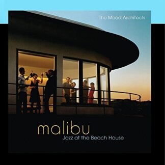 Malibu: Jazz at the Beach House - The Mood Architects (CDs)
