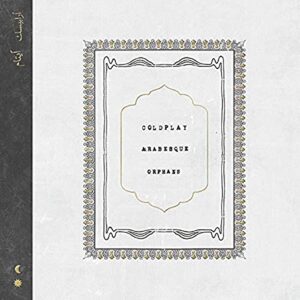 Arabesque / Orphans [Disco de Vinil] - COLDPLAY (Discos de Vinil)