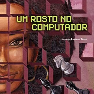Um rosto no computador (Marcos Rey) - Rey, Marcos (Beleza)