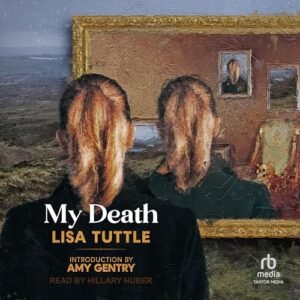 My Death - Tuttle, Lisa (CDs)