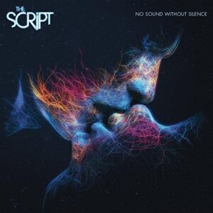 No Sound Without Silence - The Script (CDs)