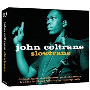 Slowtrane - Coltrane John (CDs)