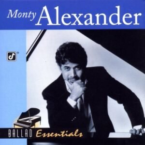 Ballad Essentials - Alexander, Monty (CDs)