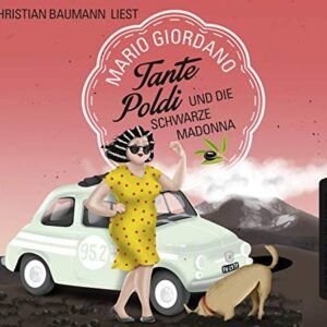 Tante Poldi und die Schwarze Madonna: Krimi.: 4 - Giordano, Mario (CDs)