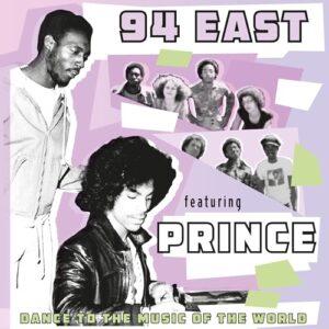 Dance To The Music Of The World - 94 EAST / PRINCE (Discos de Vinil)