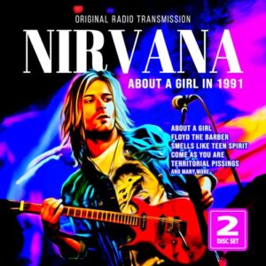 About a girl in 1991 - Nirvana (CDs)