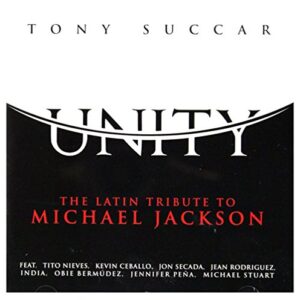 Unity: The Latin Tribute To Michael Jackson - Various/Succar, Tony (CDs)