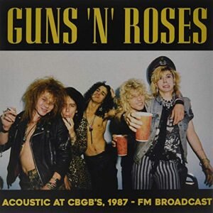 Acoustic At Cbgb's, 1987 - Fm Broadcast [VINYL] - Guns 'N Roses (Discos de Vinil)