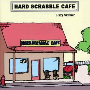 Hard Scrabble Cafe - Skinner, Jerry (CDs)