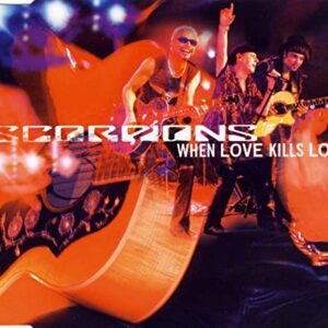 When Love Kills Love - Scorpions (CDs)