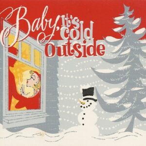 Baby, It's Cold Outside [Audio CD] Various Artists; Norah Jones/Diana Krall; Frank Sinatra/Dean Martin; Barbra Streisand/Peggy Lee; Elvis Presley; Louis Armstrong/Mahalia Jackson; Tony Bennett; B.B. King/Aimee Mann; Ella Fitzgerald and Nat King Cole (CDs)