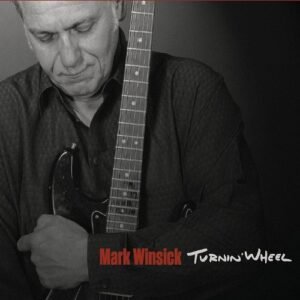 Turnin' Wheel - Winsick, Mark (CDs)
