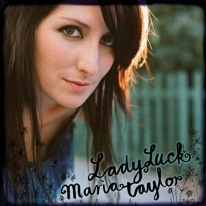 Lady Luck - Taylor, Maria (CDs)