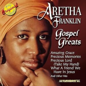Aretha Franklin - Gospel Greats - Aretha Franklin (CDs)