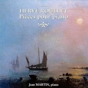 CD Pièces pour piano - Roullet, Hervé (CDs)