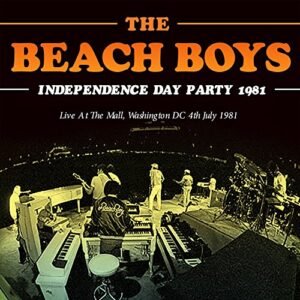 Independence Day Party 1981 - BEACH BOYS (CDs)