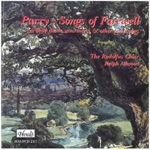 Songs of Farewell - Parry Sir Hubert (CDs)