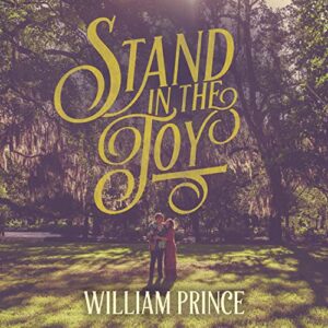 Stand in the Joy - William Prince (Discos de Vinil)