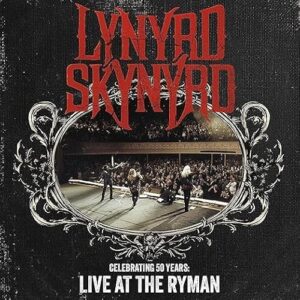 Lynyrd Skynyrd - Celebrating 50 Years - Live At The Ryman (2CD/DVD) - Lynyrd Skynyrd (CDs)