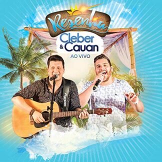 Cleber & Cauan - Resenha - Ao Vivo [CD] - Cleber & Cauan (CDs)