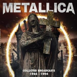 Collected Broadcasts 1988-1994 (4cd) - Metallica (CDs)