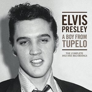 A Boy from Tupelo: The Complete 1953 to 1955 Recordings - Elvis Presley (CDs)