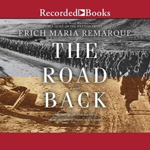 The Road Back: A Novel - Erich Maria Remarque (CDs)