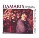 All Embracing Love - Carbaugh, Damaris (CDs)