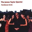 Penthouse Suite - TAYLOR,JAMES QUARTET (CDs)