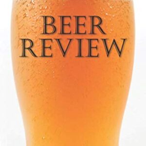 Beer Review: Beer Journal With Beer Tasting Sheets - Journals, Taste The Beer (Cervejas)
