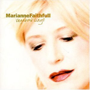 Vagabond Ways [Audio CD] Faithfull, Marianne (CDs)