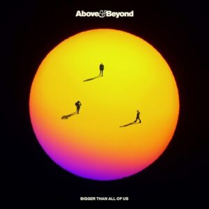 Bigger Than All Of Us - Above & Beyond (CDs)