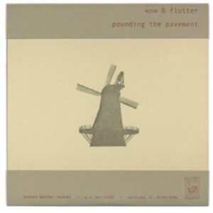 Pounding The Pavement - Wow & Flutter (CDs)