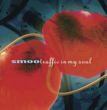 Traffic in My Soul - Smoo (CDs)
