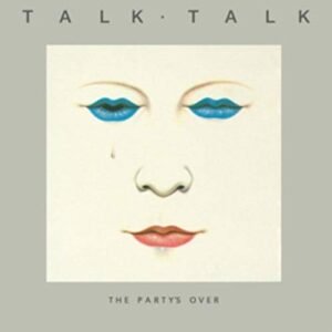 The Party's Over - Talk Talk (CDs)