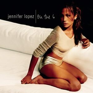 On the 6 - Lopez Jennifer (CDs)