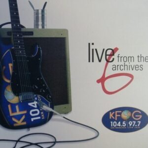 KFOG: Live from the Archives 6 [Audio CD] Lyle Lovett; Jonny Lang; Sheryl Crow; Train; Pretenders; The Goo Goo Dolls; Ben Harper; Elvis Costello; Patty Griffin and Bruce Hornsby (CDs)