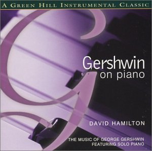 Gershwin on Piano [Audio CD] David Hamilton (CDs)