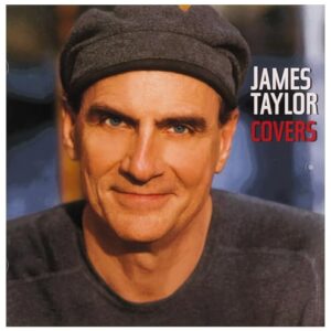 Covers - Taylor, James (CDs)