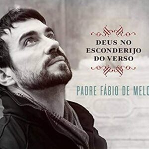Padre Fábio De Melo - Deus No Esconderijo Do Verso [CD] - Padre Fábio de Melo (CDs)