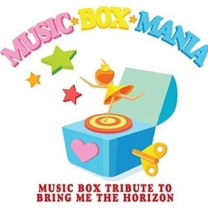 Music Box Tribute to Bring Me the Horizon - Music Box Mania (CDs)