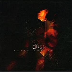 Dust - Peter Murphy (CDs)