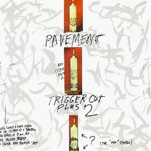Trigger Cut [Audio CD] Pavement - Pavement (CDs)